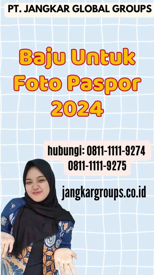 Baju Untuk Foto Paspor 2024