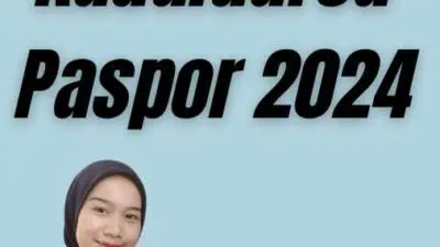 Batas Kadaluarsa Paspor 2024