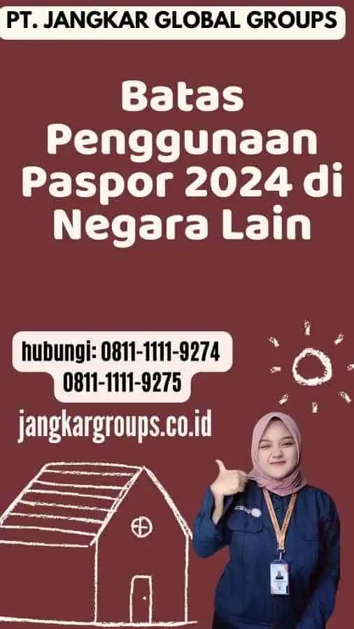 Batas Penggunaan Paspor 2024 di Negara Lain