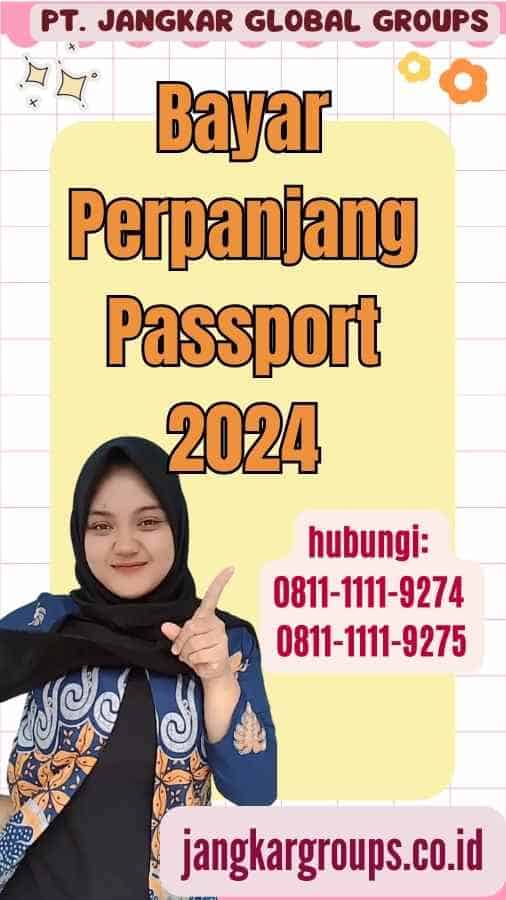 Bayar Perpanjang Passport 2024