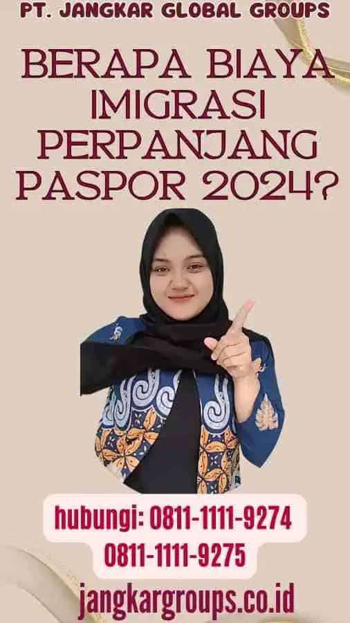 Berapa Biaya Imigrasi Perpanjang Paspor 2024