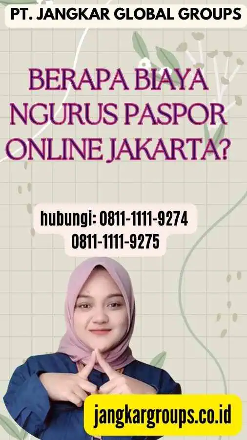 Berapa Biaya Ngurus Paspor Online Jakarta