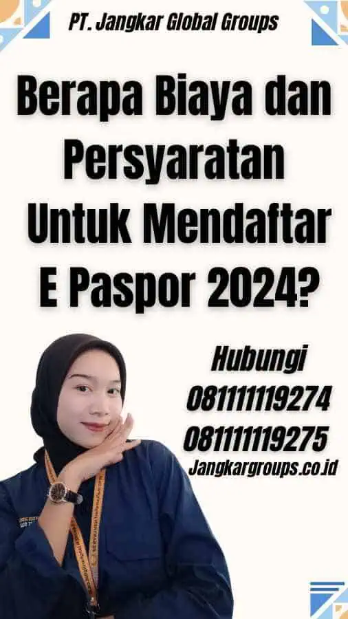 Berapa Biaya dan Persyaratan Untuk Mendaftar E Paspor 2024?