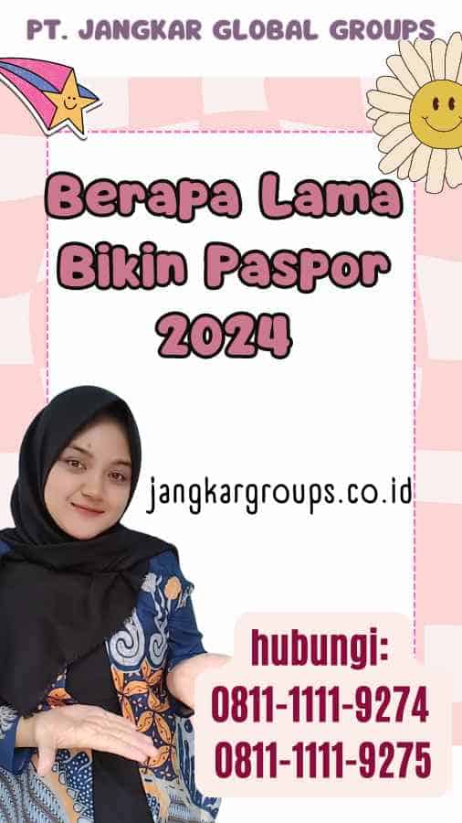 Berapa Lama Bikin Paspor 2024