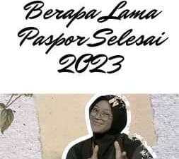 Berapa Lama Paspor Selesai 2023