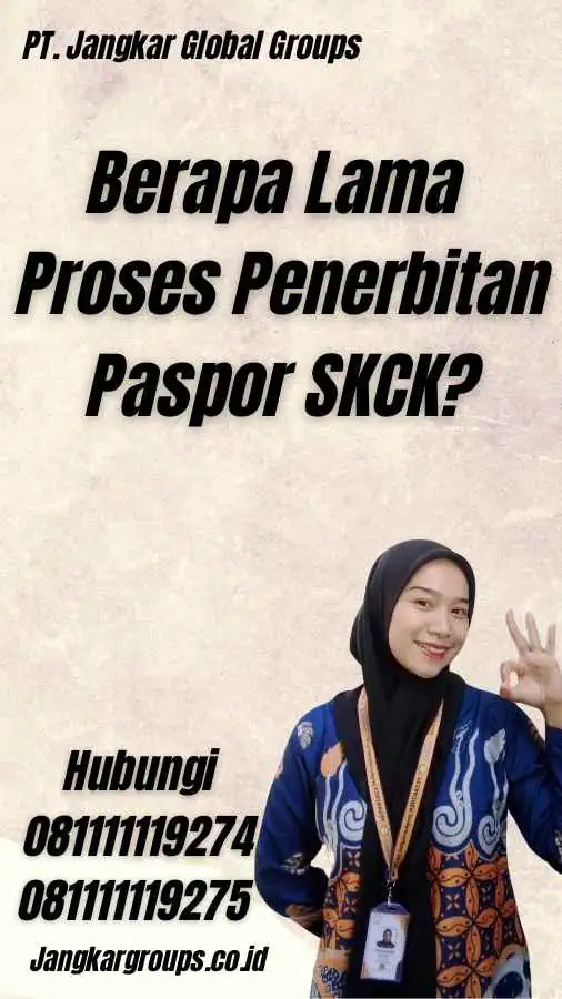 Berapa Lama Proses Penerbitan Paspor SKCK?