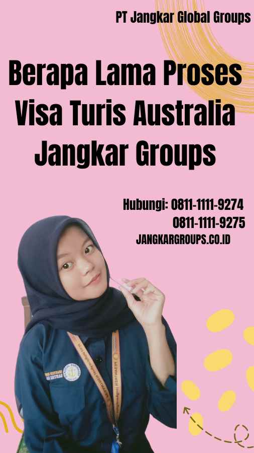 Berapa Lama Proses Visa Turis Australia Jangkar Groups