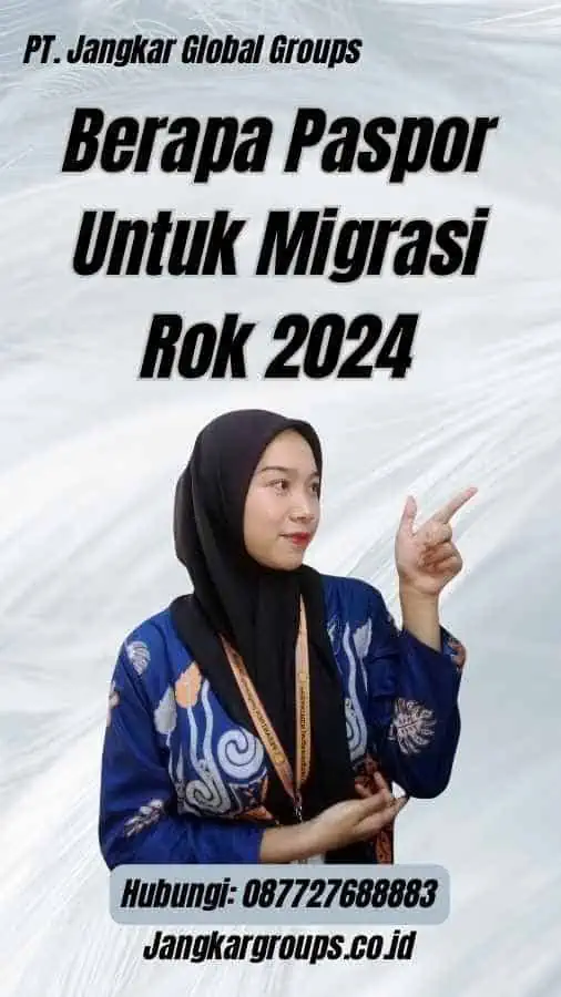 Berapa Paspor Untuk Migrasi Rok 2024