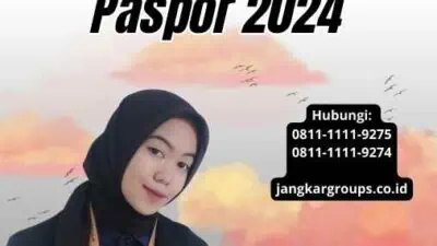 Berkas Pengurusan Paspor 2024