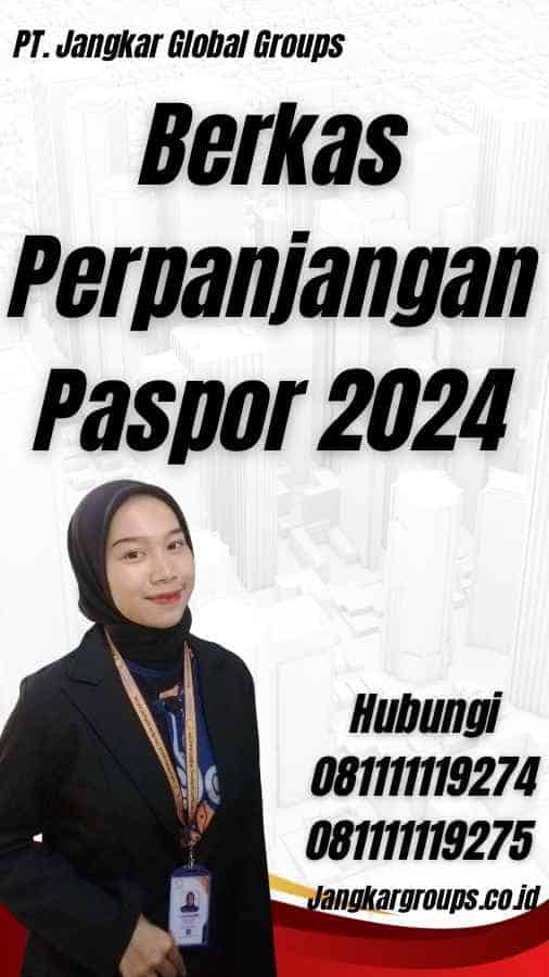 Berkas Perpanjangan Paspor 2024