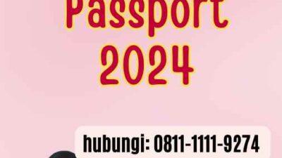 Berkas Urus Passport 2024