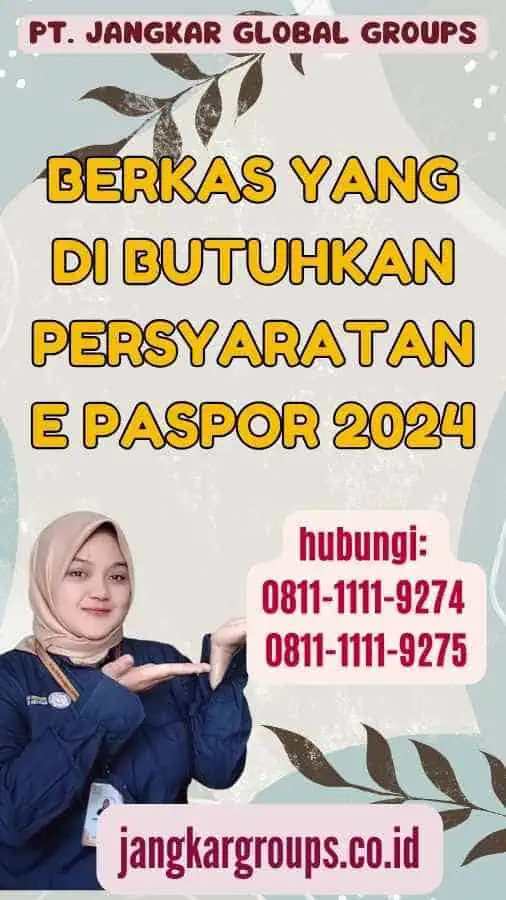 Berkas yang Di butuhkan Persyaratan E Paspor 2024