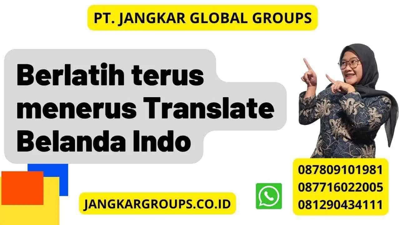 Berlatih terus menerus Translate Belanda Indo