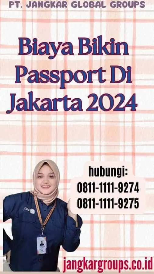 Biaya Bikin Passport Di Jakarta 2024