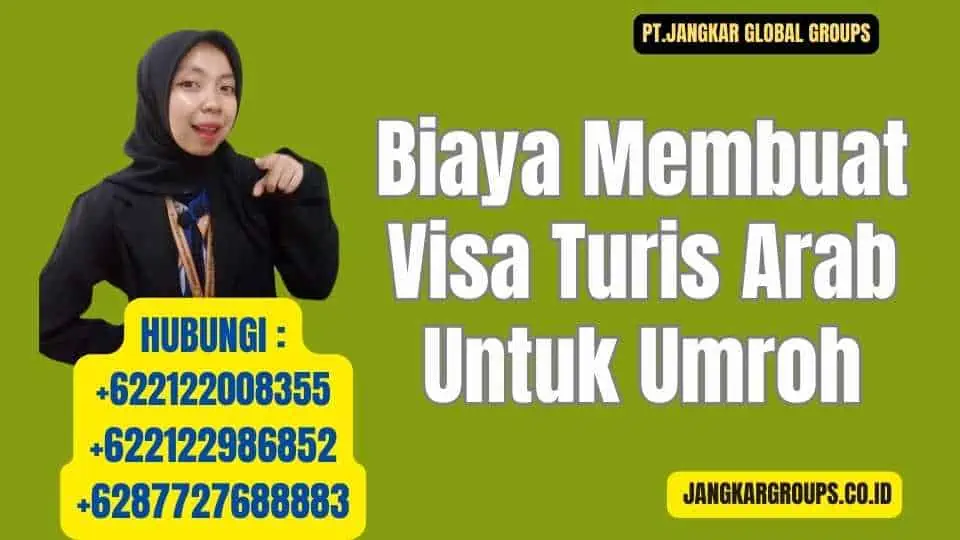 Biaya Membuat Visa Turis Arab Untuk Umroh