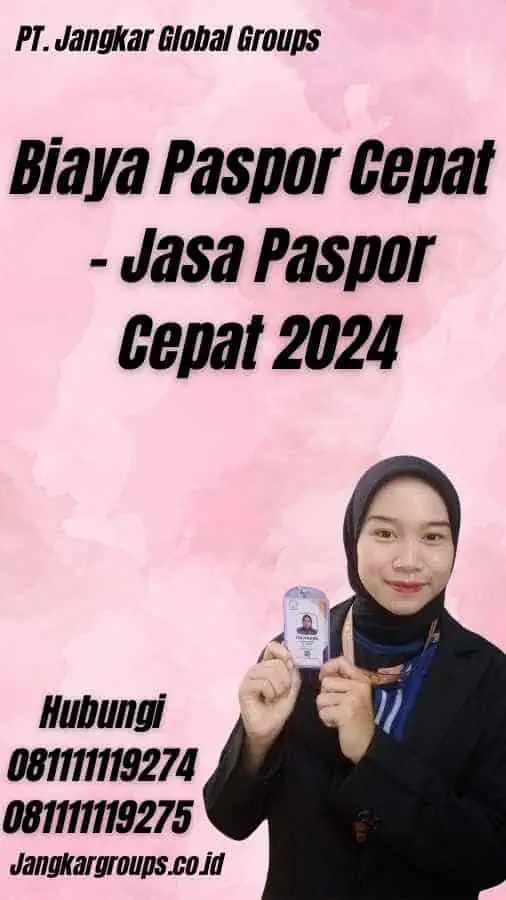 Biaya Paspor Cepat - Jasa Paspor Cepat 2024