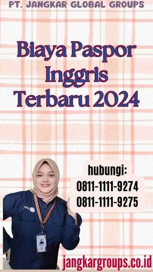 Biaya Paspor Inggris Terbaru 2024