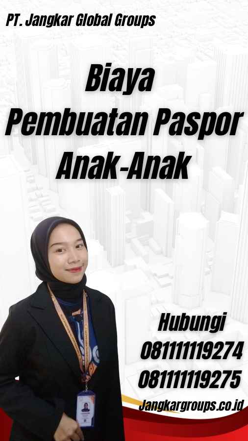 Biaya Pembuatan Paspor Anak-Anak