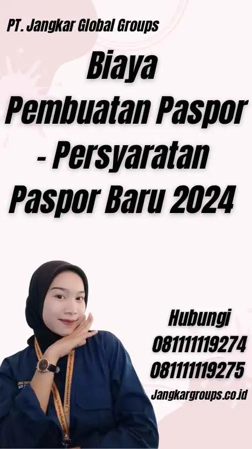 Biaya Pembuatan Paspor - Persyaratan Paspor Baru 2024