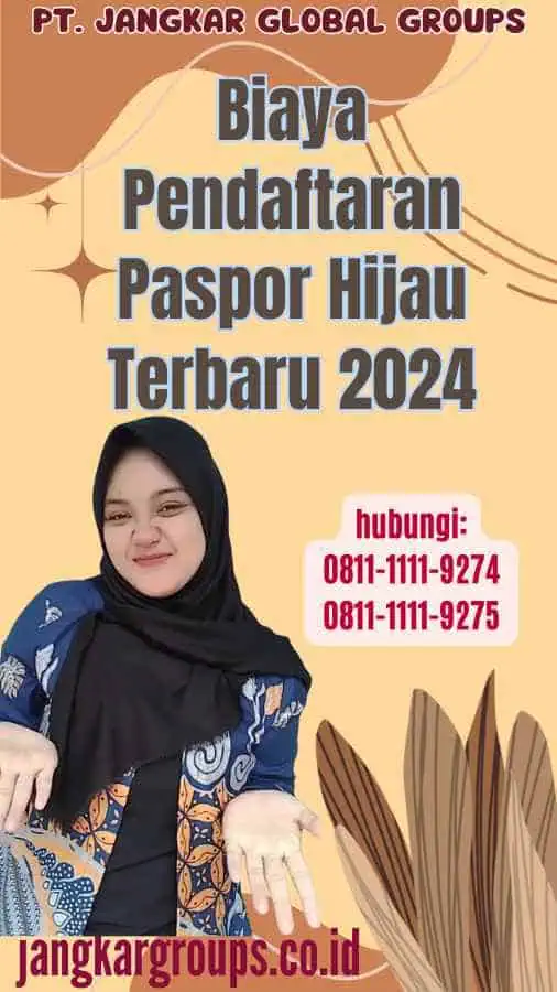 Biaya Pendaftaran Paspor Hijau Terbaru 2024