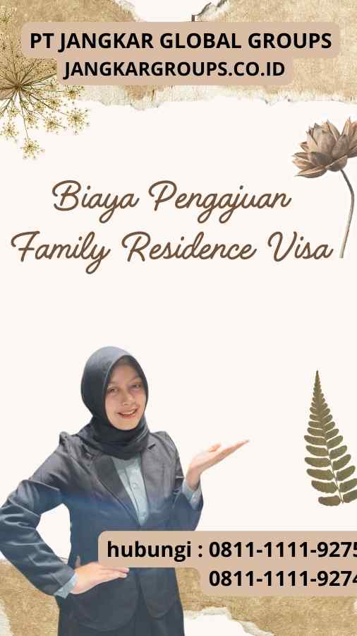 Biaya Pengajuan Family Residence Visa