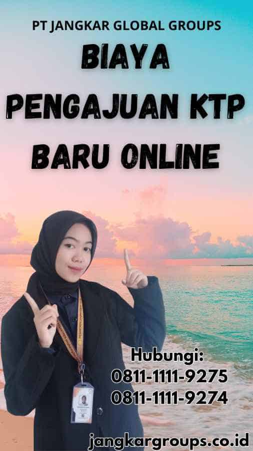 Biaya Pengajuan KTP Baru Online