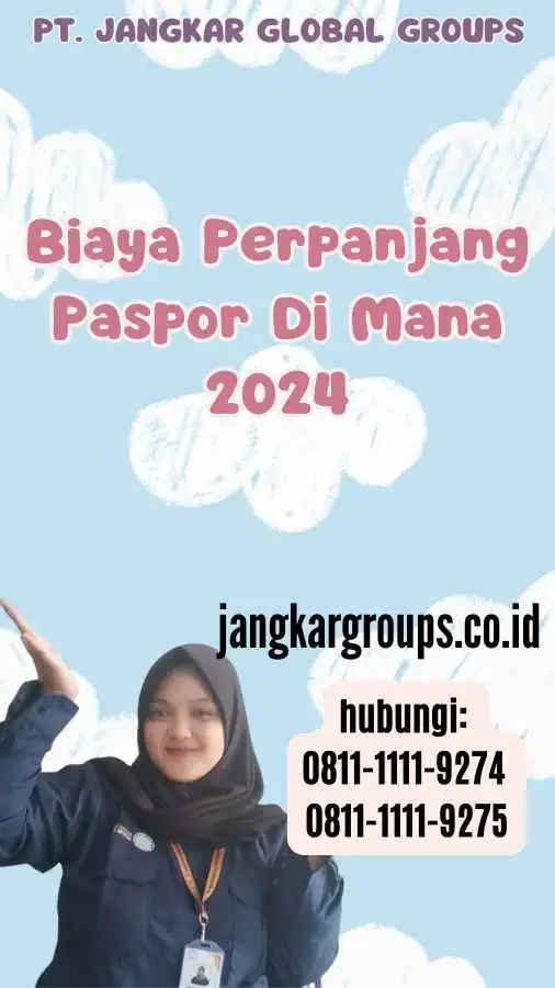 Biaya Perpanjang Paspor Di Mana 2024