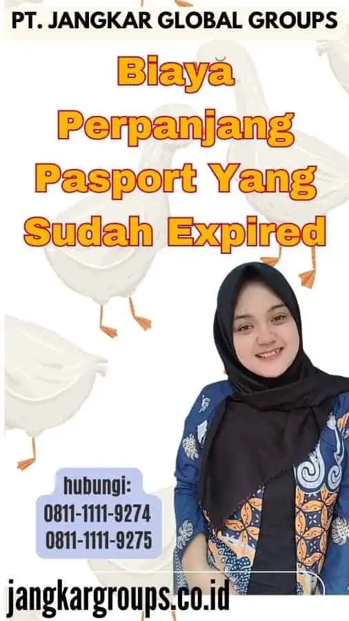 Biaya Perpanjang Pasport Yang Sudah Expired