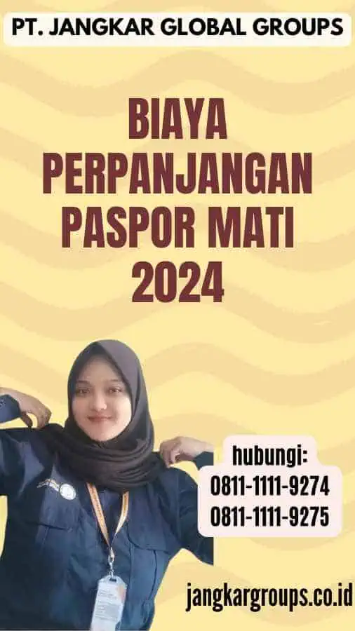 Biaya Perpanjangan Paspor Mati 2024