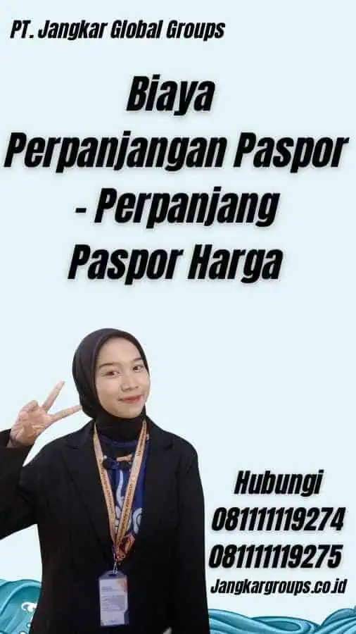 Biaya Perpanjangan Paspor - Perpanjang Paspor Harga