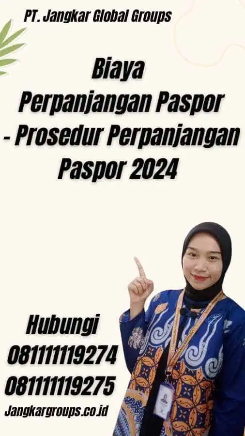 Biaya Perpanjangan Paspor - Prosedur Perpanjangan Paspor 2024