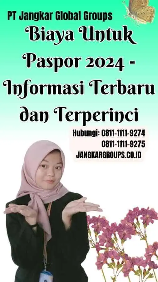 Biaya Untuk Paspor 2024 Informasi Terbaru dan Terperinci