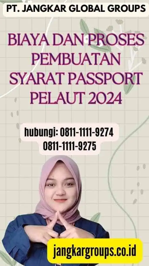 Biaya dan Proses Pembuatan Syarat Passport Pelaut 2024