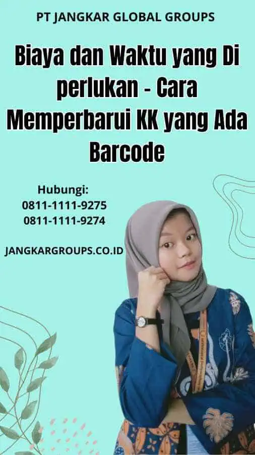 Biaya dan Waktu yang Di perlukan Cara Memperbarui KK yang Ada Barcode