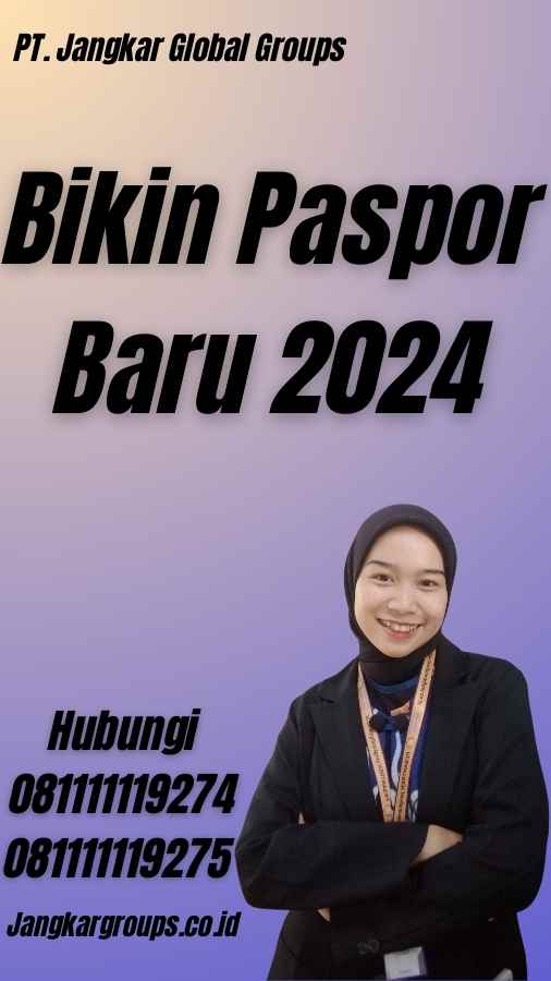 Bikin Paspor Baru 2024