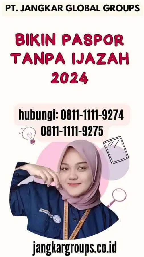 Bikin Paspor Tanpa Ijazah 2024