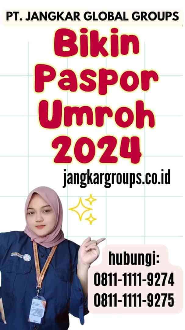 Bikin Paspor Umroh 2024