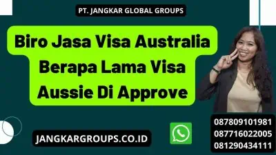 Biro Jasa Visa Australia Berapa Lama Visa Aussie Di Approve