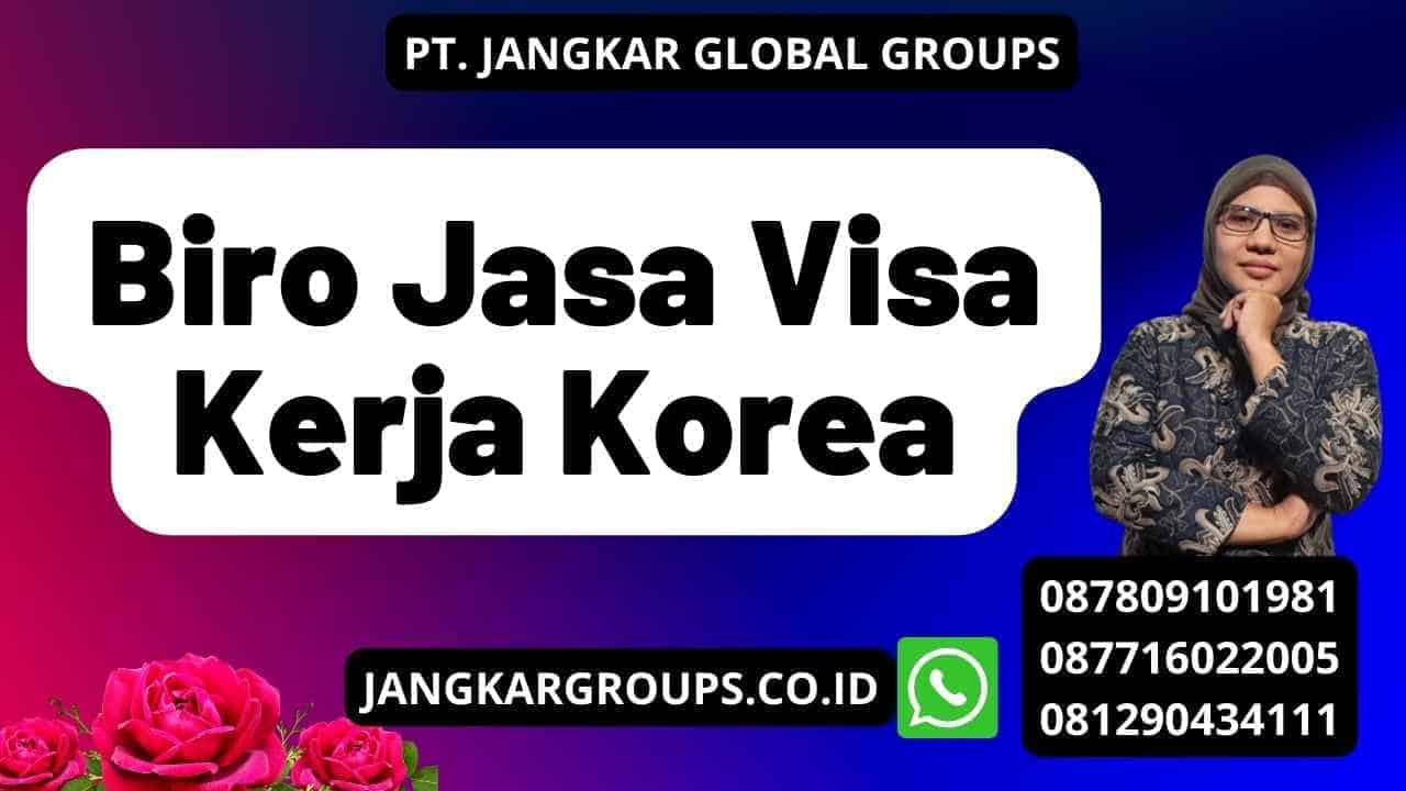 Biro Jasa Visa Kerja Korea