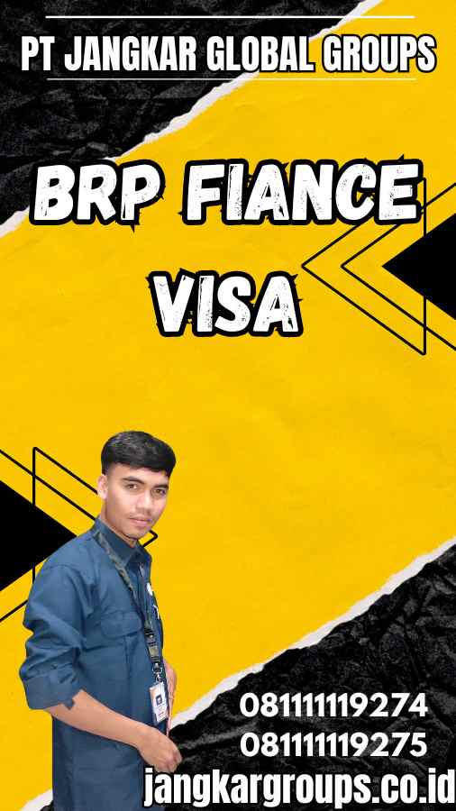 Brp Fiance Visa