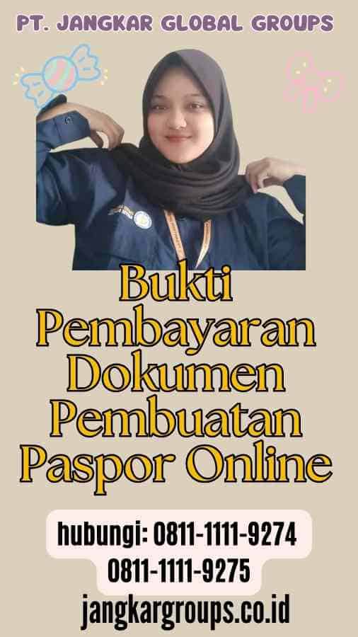 Bukti Pembayaran Dokumen Pembuatan Paspor Online