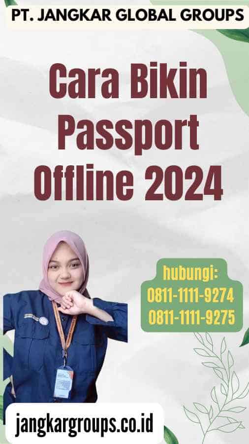 Cara Bikin Passport Offline 2024