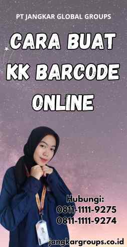 Cara Buat KK Barcode Online