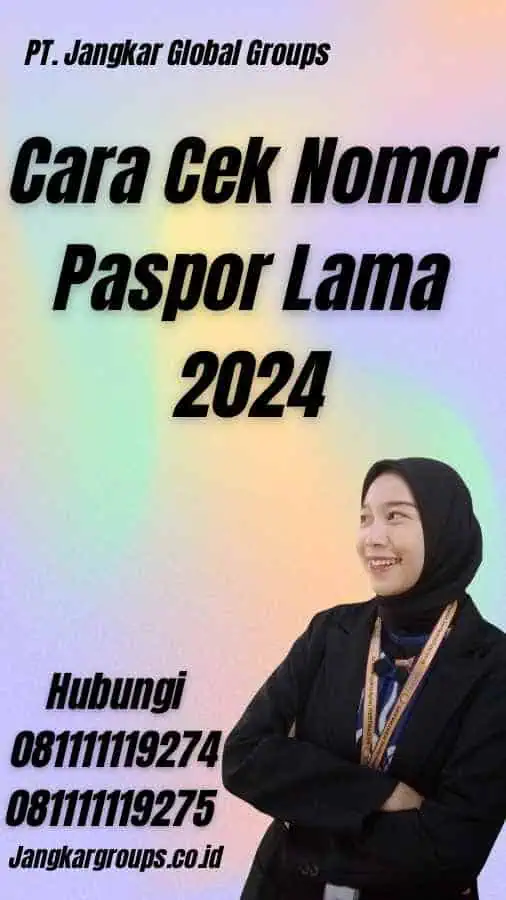 Cara Cek Nomor Paspor Lama 2024