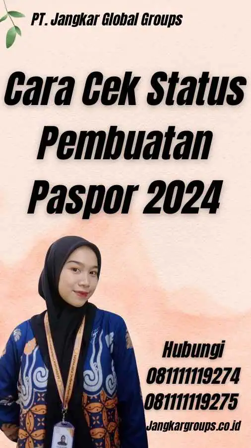 Cara Cek Status Pembuatan Paspor 2024