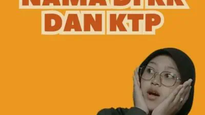 Cara Ganti Nama di KK dan KTP