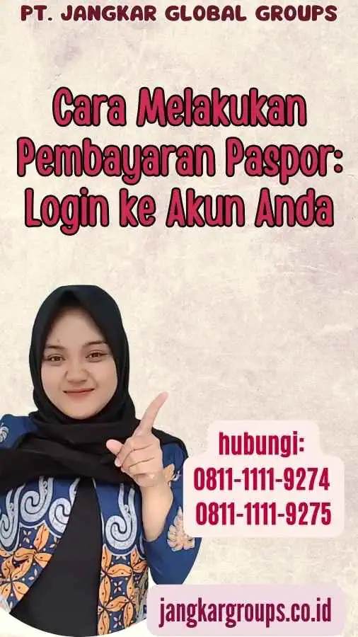 Cara Melakukan Pembayaran Paspor Login ke Akun Anda