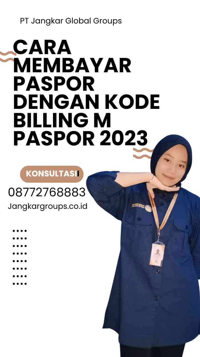 Cara Membayar Paspor dengan Kode Billing M Paspor 2023