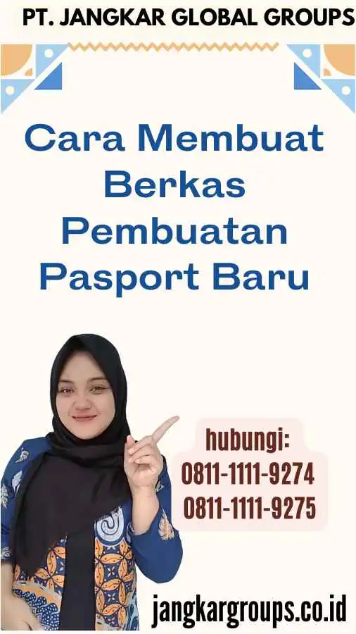 Cara Membuat Berkas Pembuatan Pasport Baru