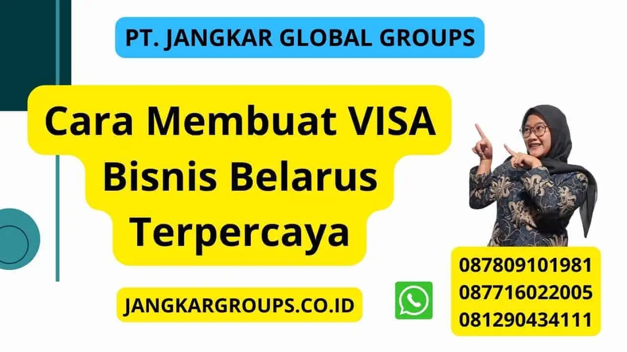 Cara Membuat VISA Bisnis Belarus Terpercaya